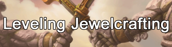 Leveling Jewelcrafting
